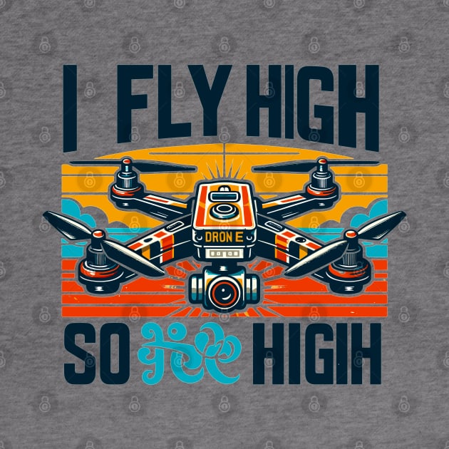 Drone, I Fly High So High by Vehicles-Art